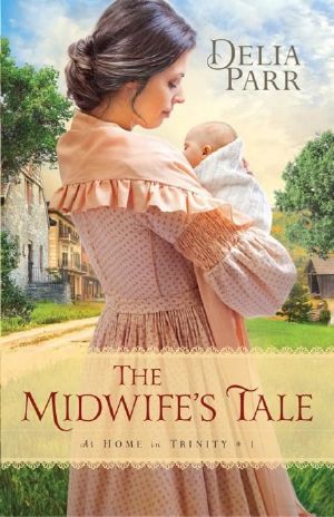 [At Home in Trinity 01] • The Midwife's Tale